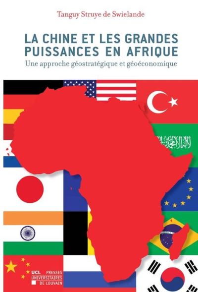 La Chine Et Les Grandes Puissances En Afrique Une Approche ...