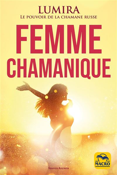 Femme chamanique -  Lumira - broché