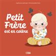 Petit frère est en colère