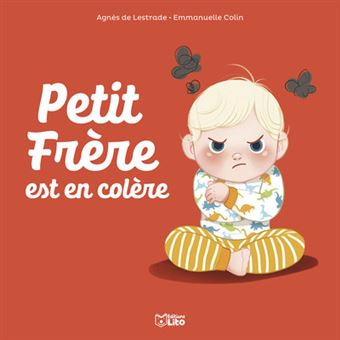 Petit frère est en colère