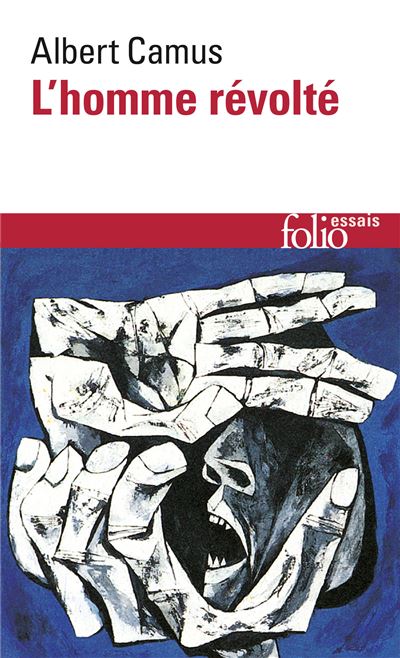 L'Homme révolté - Albert Camus - Poche