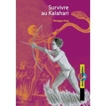 Survivre au Kalahari - 1