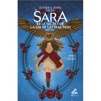 Sara et le secret de la loi de l’attraction Tome 1: L'Éveil