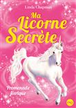 Ma licorne secrète - tome 3 Promenade féérique