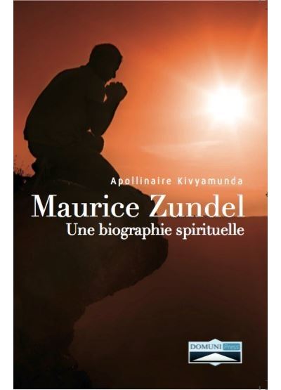 Biographie spirituelle de Maurice Zundel
