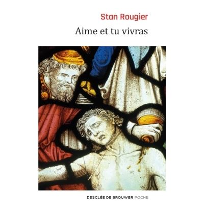 Aime et tu vivras - Stan Rougier - Poche