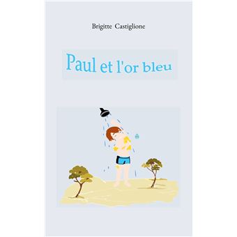Paul et l'or bleu