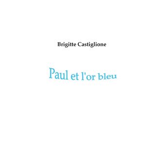 Paul et l'or bleu