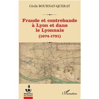 Fraude et contrebande à Lyon et dans le Lyonnais