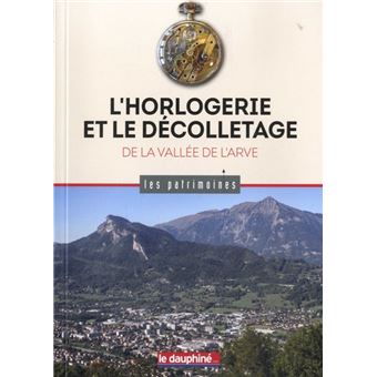 L'horlogerie et le décolletage de la Vallée de l'Arve - 1