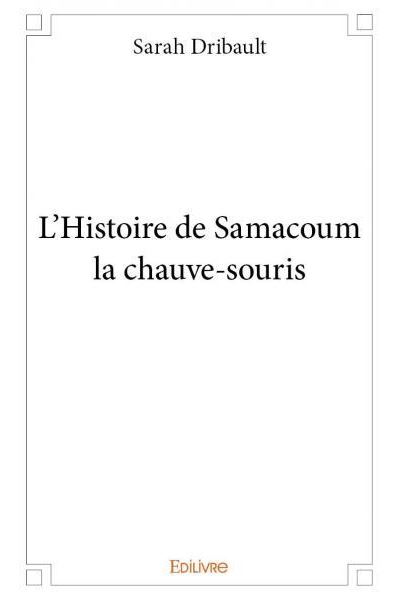 L'histoire de Samacoum la chauve-souris