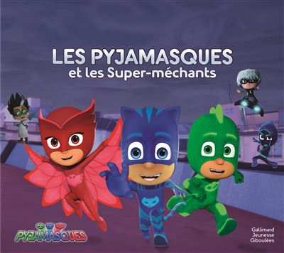 Les Pyjamasques et les super méchants