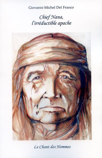 Chief Nana, l'irréductible apache