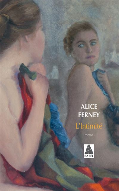 L'Intimité - Alice Ferney - Poche