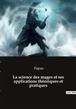 La science des mages et ses applications théoriques et pratiques
