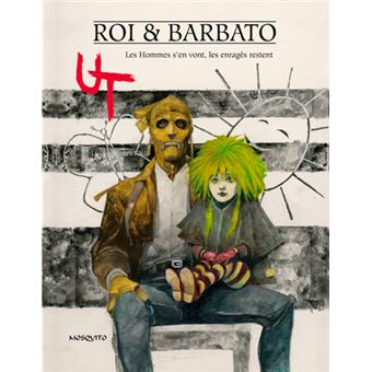 Ut Tome 2 Les Hommes S En Vont Les Enrages Restent Barbato Arnaud Roi Cartonne Achat Livre Ou Ebook Fnac