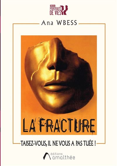 La fracture - Ana Wbess - broché