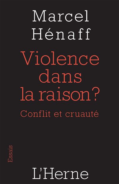 Violence dans la raison ?