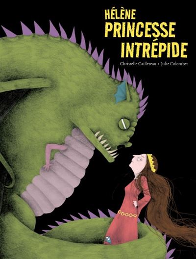 Hélène princesse intrépide - Julie Colombet - cartonné