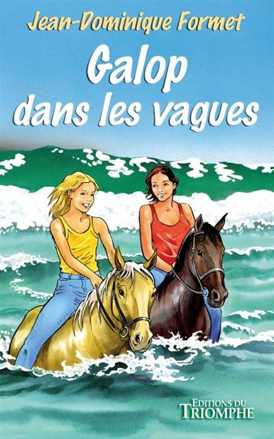 Galop dans les vagues - Jean-Dominique Formet - broché