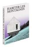Habiter les montagnes