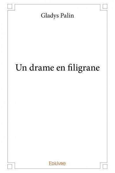 Un drame en filigrane