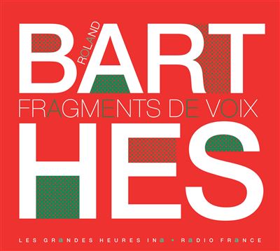 Roland barthes - fragments de voix - Roland Barthes - Livre CD