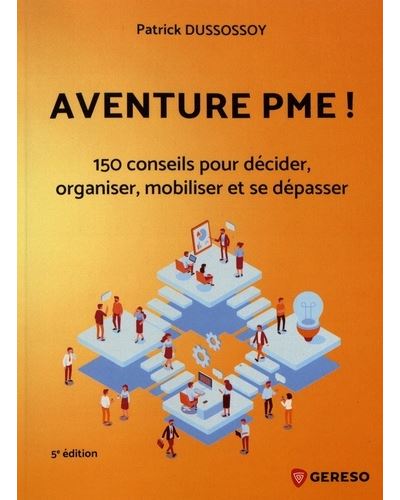 Aventure PME ! - Patrick Dussossoy - broché