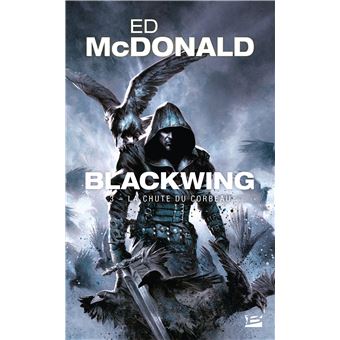 Blackwing, T3 : La Chute du corbeau