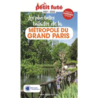 Guide Les plus belles Balades Métropole du Grand Paris  2021 Petit Futé