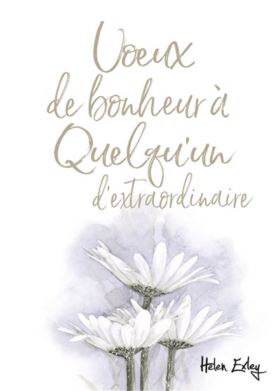 Voeux de bonheur a quelqu'un d'extraordinaire