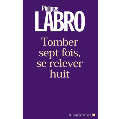 Tomber sept fois, se relever huit fois