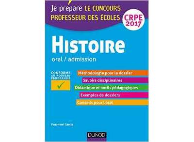 Histoire, Professeur des écoles, Oral, admission CRPE - Paul-Henri Garcia (Auteur)