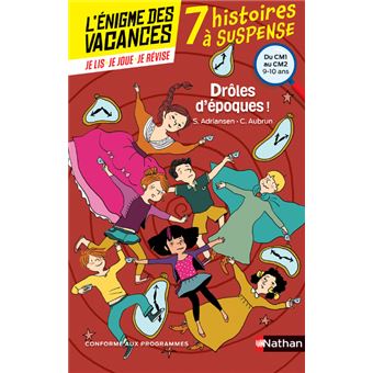 L Enigme Des Vacances Du Cm1 Au Cm2 Droles D Epoques Broche Sophie Adriansen Claudine Aubrun Claire Delvaux Achat Livre Fnac L Enigme Des Vacances Du Cm1 Au Cm2 Droles D Epoques Broche Sophie Adriansen Claudine Aubrun Claire Delvaux Achat Livre Fnac