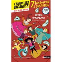L'énigme des vacances Du CM1 au CM2 Drôles d'époques !