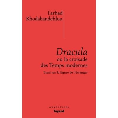 Dracula ou la croisade des temps modernes