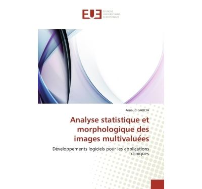 Analyse statistique et morphologique des images multivalue e