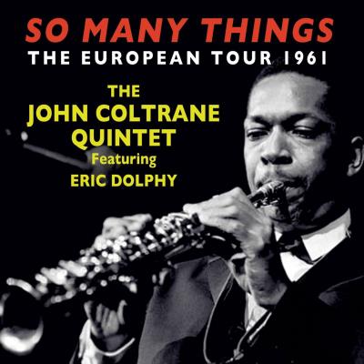 So many things : The European tour 1961, featuring Eric Dolphy - 4 CD