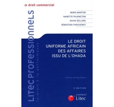 Le droit uniforme africain des affaires issu de l'OHADA