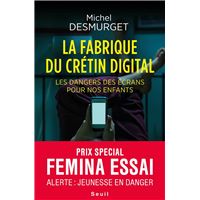 La fabrique du crétin digital - Les dangers des écrans pour nos enfants