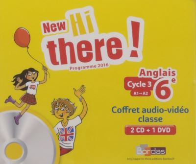 New Hi there ! Anglais 6ème Cycle 3, A1-A2