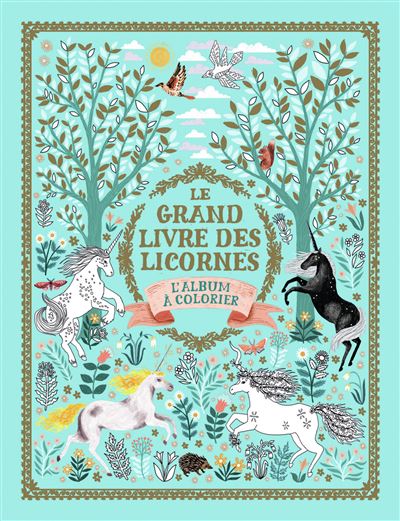 Le grand livre des licornes - Selwyn E. Phipps - broché