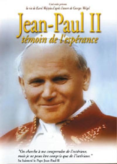 Jean-Paul II : Témoin de l'Espérance