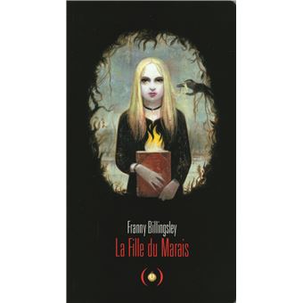 La Fille du Marais broché Franny Billingsley, Nathalie M. C