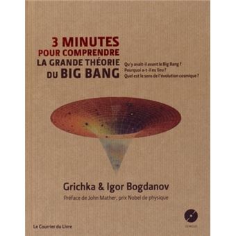 3 Minutes Pour Comprendre La Grande Th orie Du Big Bang CD Avec 1 CD 3-minutes-pour-comprendre-la-grande-th-orie-du-big-bang-cd-avec-1-cd