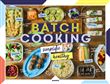 Batch cooking simplifié