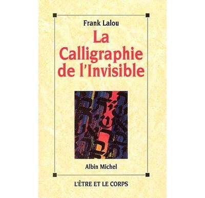 Calligraphie de l'invisible