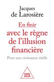 En finir avec le règne de l'illusion financière
