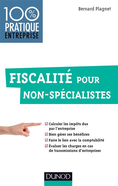 Fiscalité pour non-spécialistes - Bernard Plagnet - broché