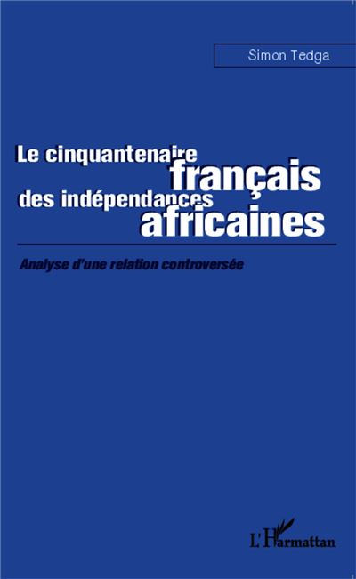 Cinquantenaire français des indépendances africaines